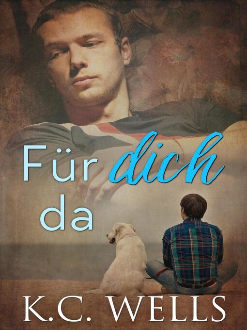 Title details for Für dich da by K.C. Wells - Available
